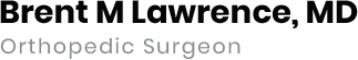 Brent M. Lawrence, MD Orthopedic Surgeon Logo